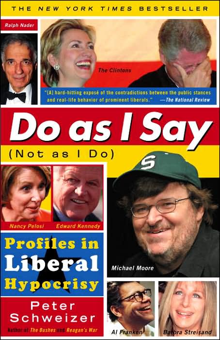 Do as I Say (Not as I Do): Profiles in Liberal Hypocrisy