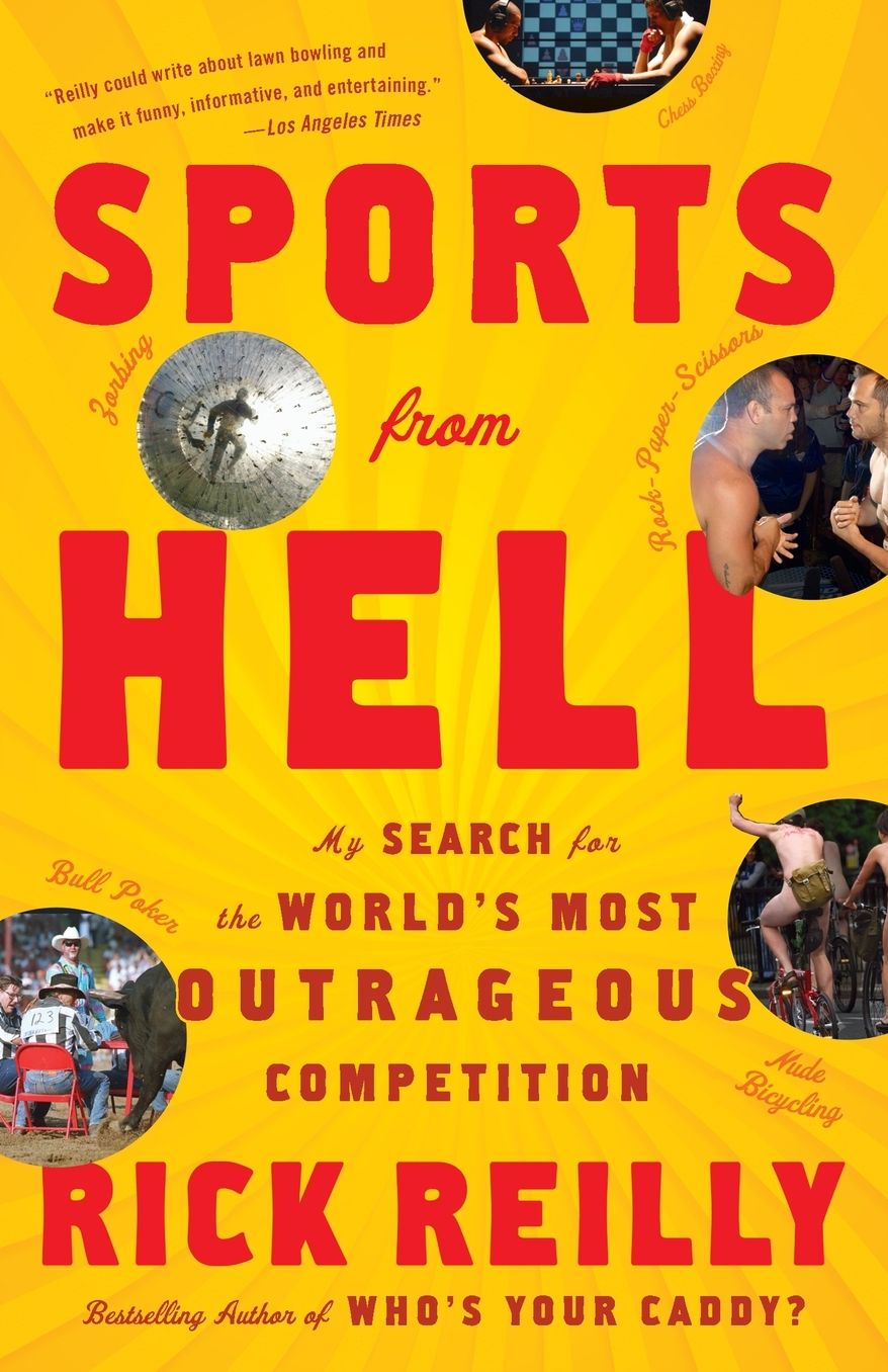 Sports from Hell: My Search for the World's Most Outrageous Competition