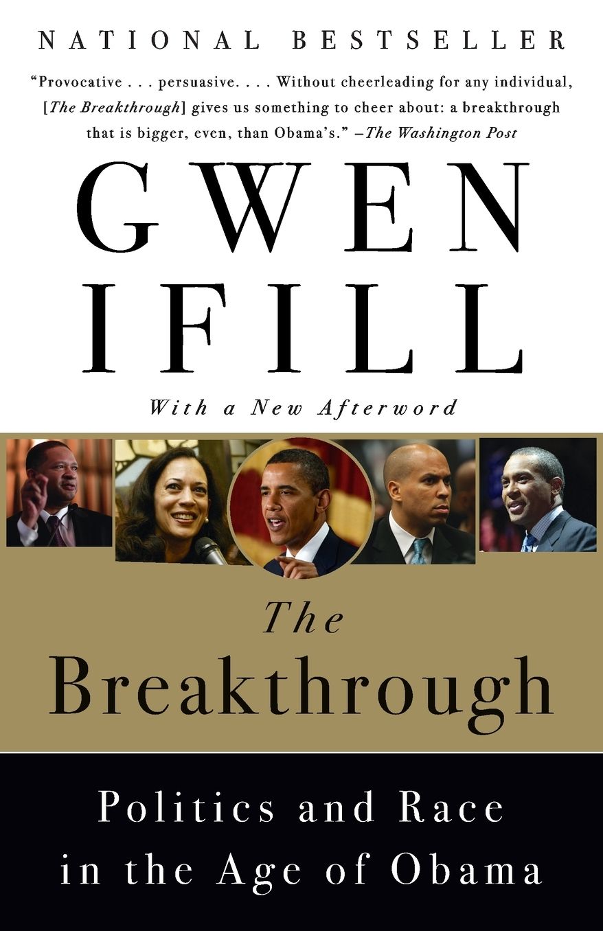 The Breakthrough: Politics and Race in the Age of Obama