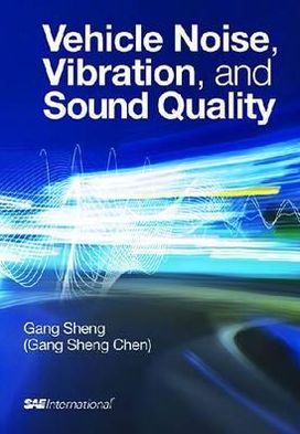 Vehicle Noise, Vibration, and Sound Quality