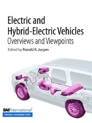 Electric and Hybrid-Electric Vehicles. V. 1, Overviews and Viewpoints