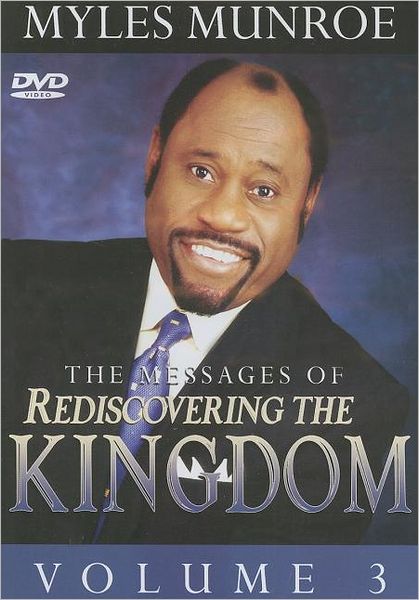 The Messages of Rediscovering the Kingdom, Volume 3