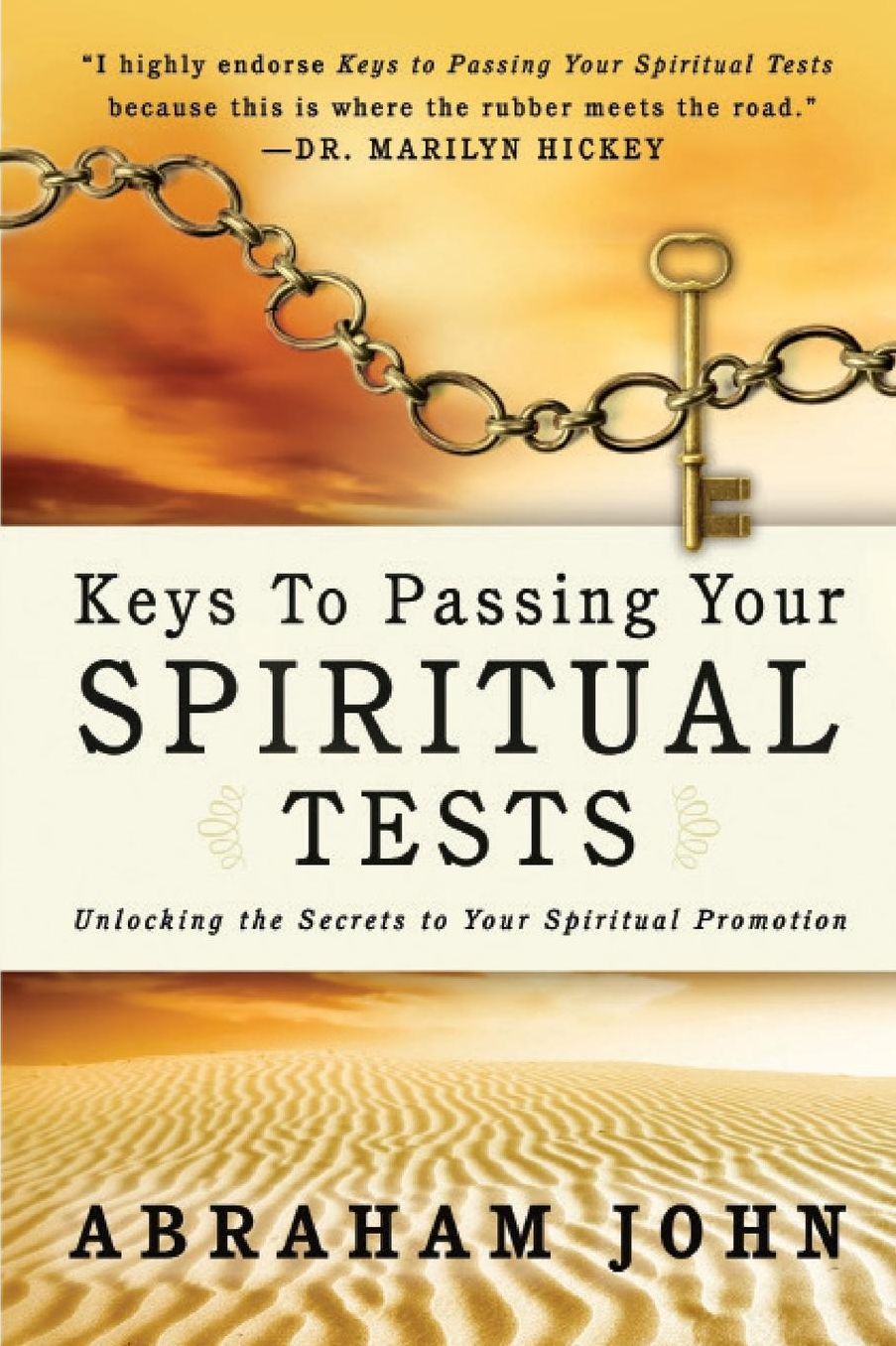 Keys to Passing Your Spiritual Test: Unlocking the Secrets to Your Spiritual Promotion
