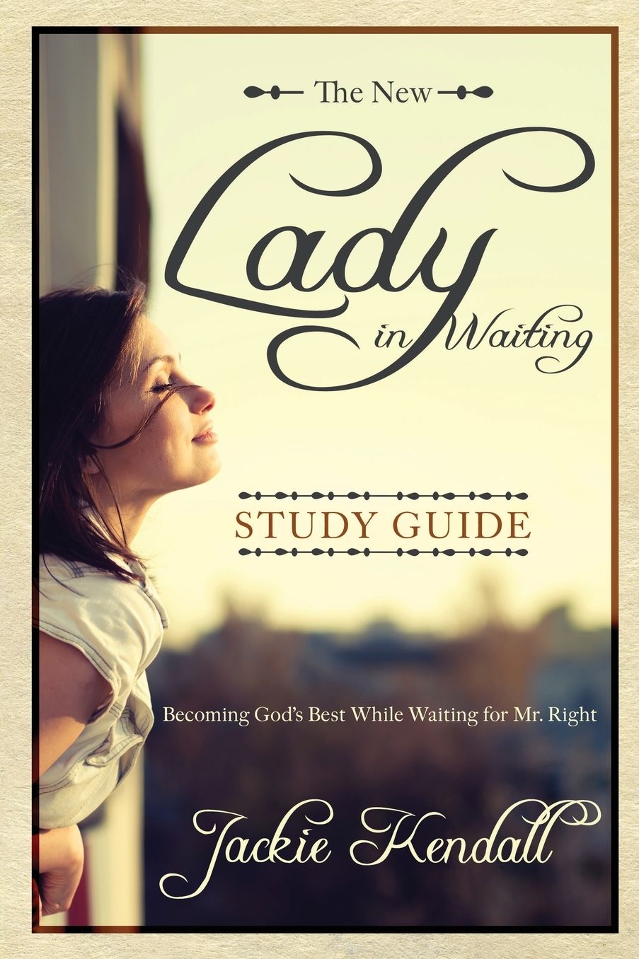 The New Lady in Waiting Study Guide: Becoming God's Best While Waiting for Mr. Right
