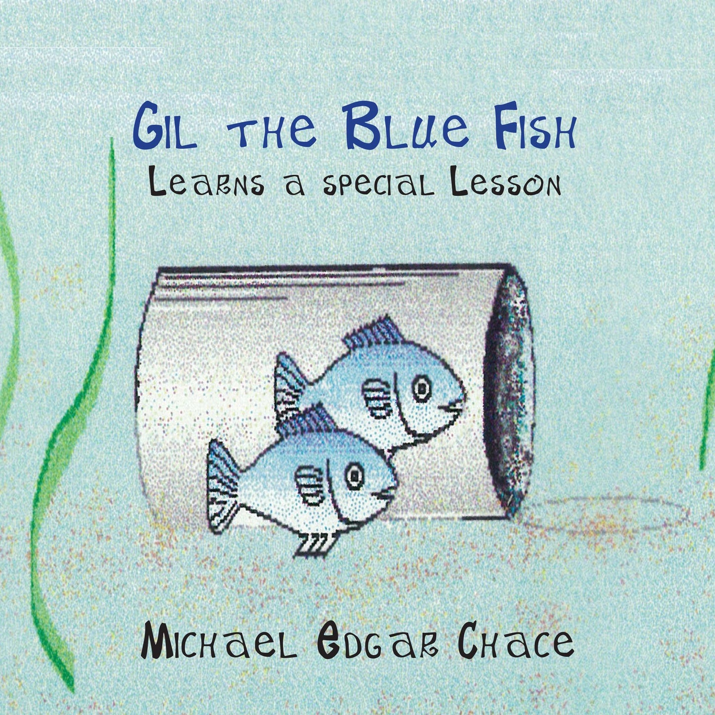 Gil the Blue Fish Learns a Special Lesson