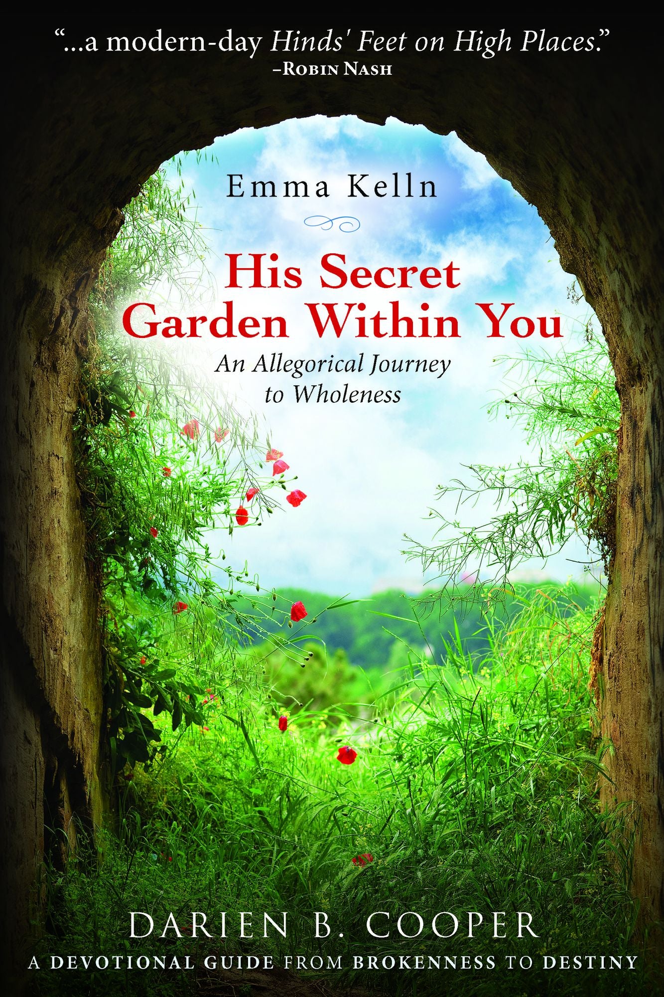 His Secret Garden Within You: An Allegorical Journey to Wholeness