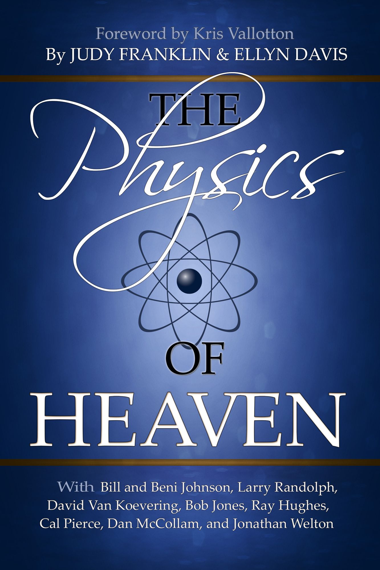 The Physics of Heaven