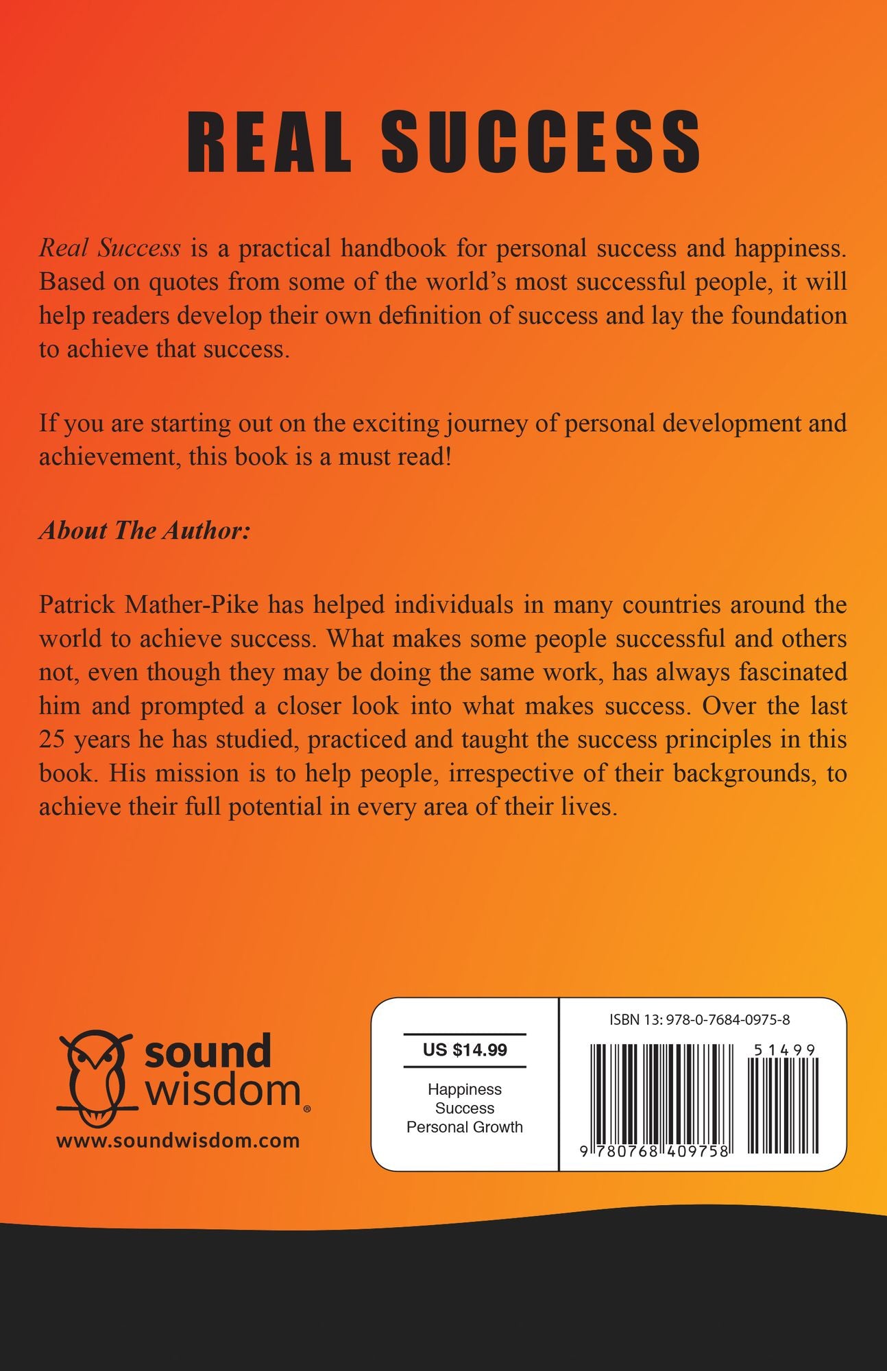 Real Success: A Handbook For Personal Success and Happiness: Success Tips from Some of the World's Most Successful People