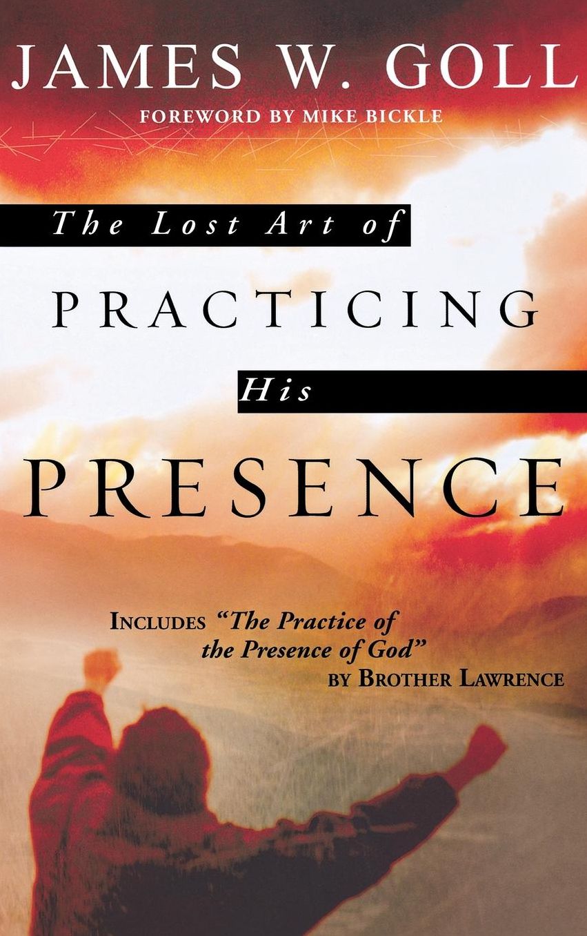 The Lost Art of Practicing His Presence