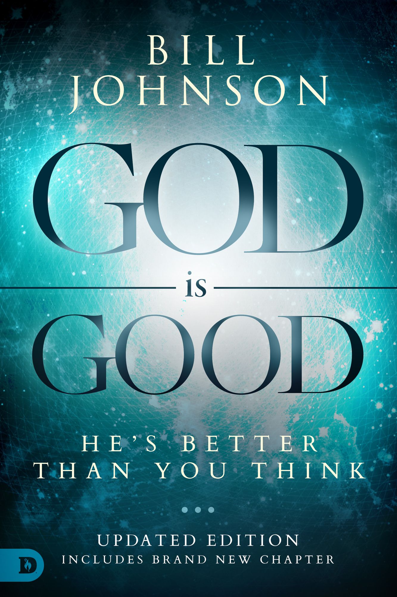 God is Good: He's Better Than You Think