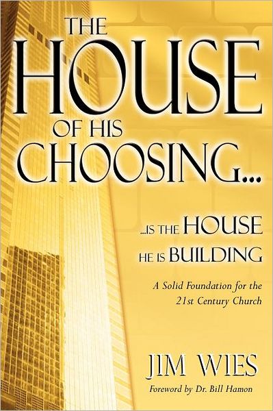 The House Of His Choosing