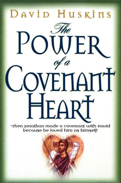 Power Of A Covenant Heart