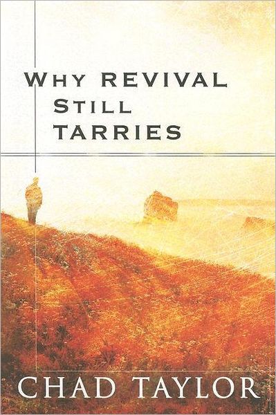 Why Revival Still Tarries