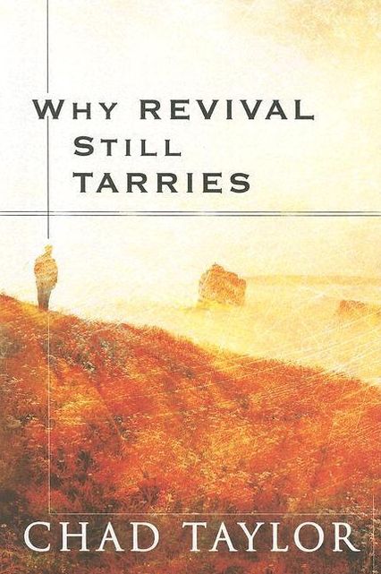 Why Revival Still Tarries