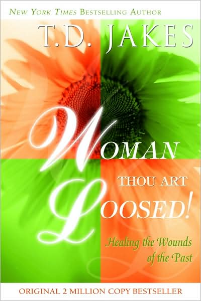 Woman, Thou Art Loosed!