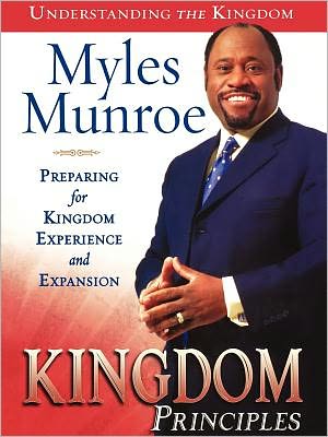 Kingdom Principles: Preparing for Kingdom Experience and Expansion