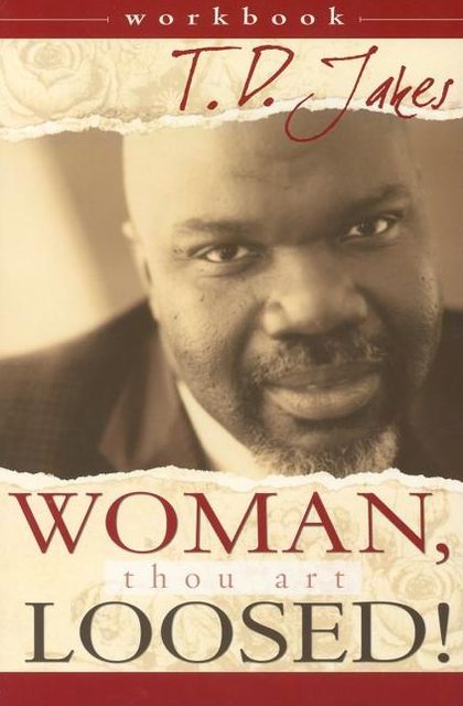 Woman, Thou Art Loosed Workbook