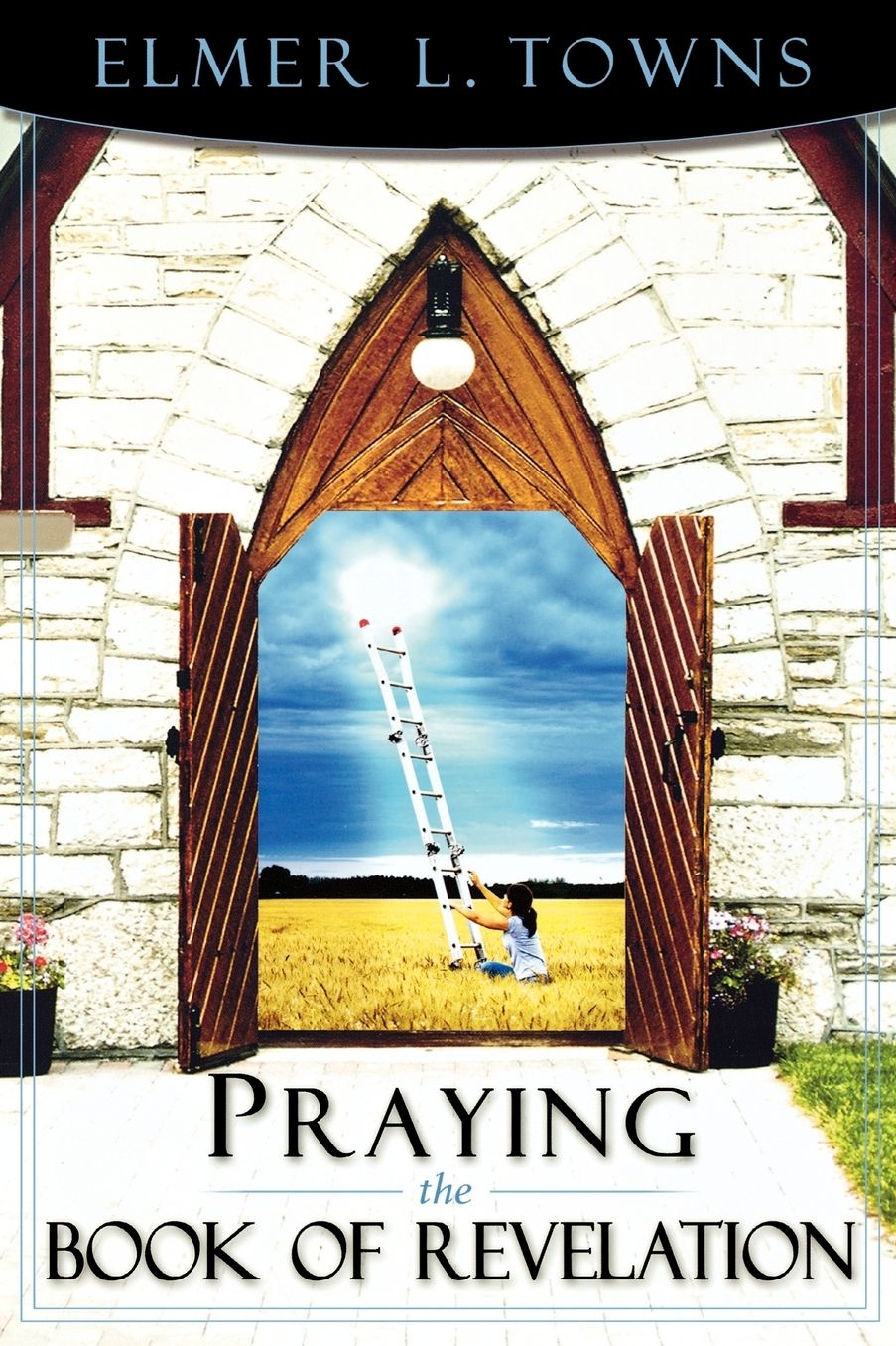 Praying The Book Of Revelation