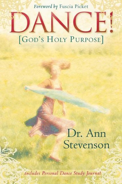 Dance!: God's Holy Purpose