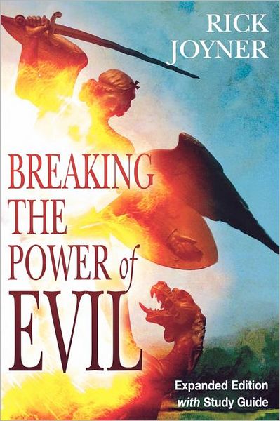 Breaking the Power of Evil (Expanded Edition with Study Guide)