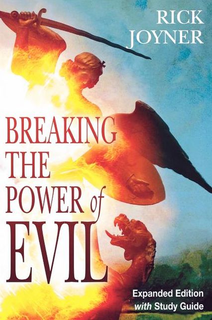 Breaking the Power of Evil (Expanded Edition with Study Guide)