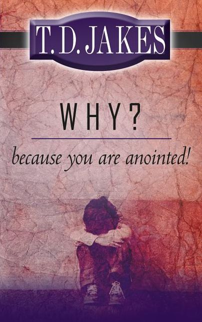 Why? Because You're Anointed