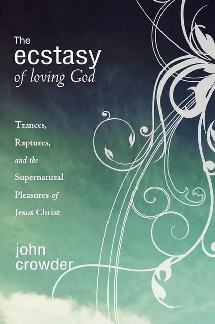 Ecstasy Of Loving God