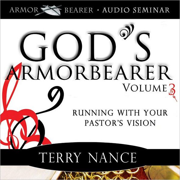 God's Armorbearer, Vol. 3 Audio Seminar