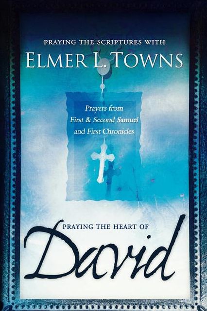 Praying The Heart Of David