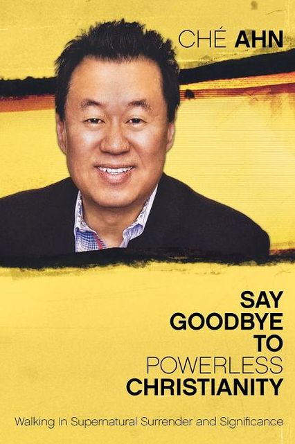 Say Goodbye To Powerless Christianity