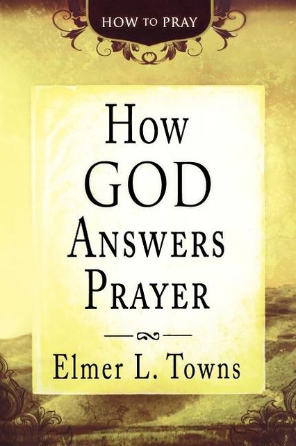 How God Answers Prayer
