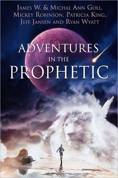 Adventures In The Prophetic