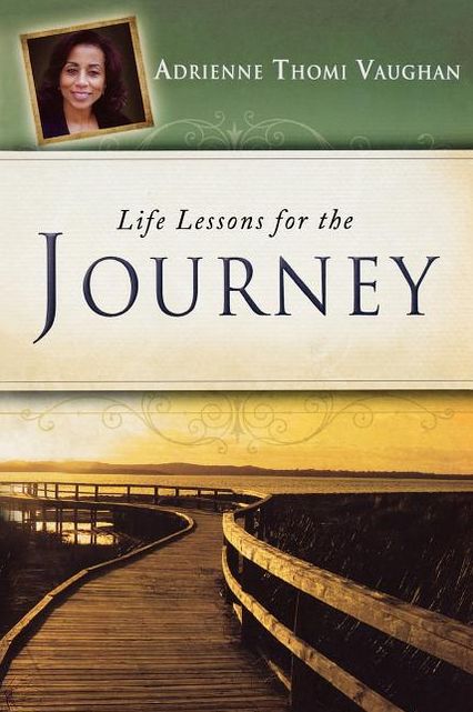 Life Lessons For The Journey