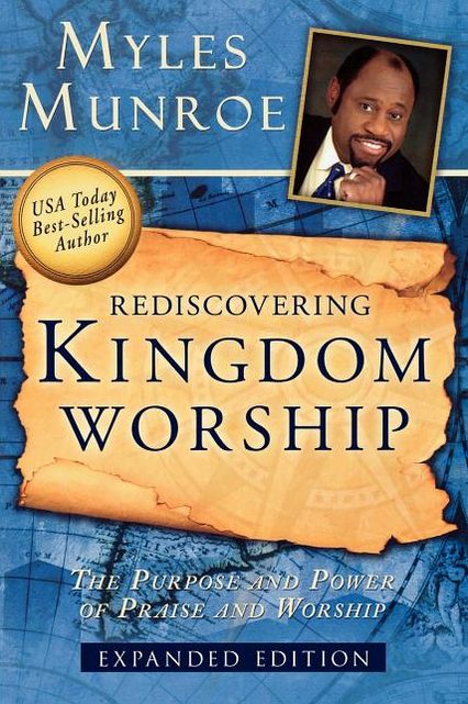 Rediscovering Kingdom Worship