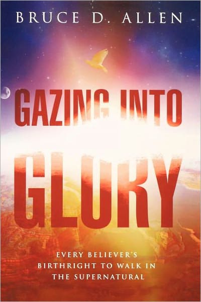 Gazing Into Glory