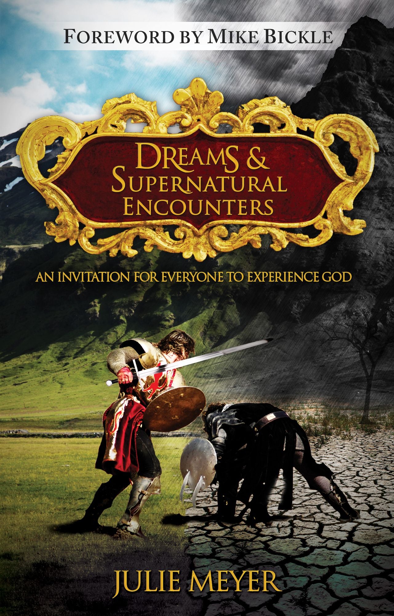 Dreams and Supernatural Encounters: An Invitation for Everyone to Experience God