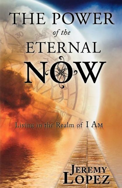 Power Of The Eternal Now