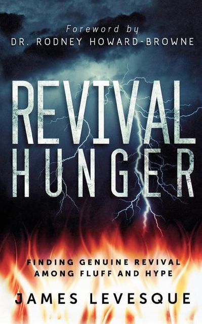 Revival Hunger: Finding Genuine Revival Among Fluff and Hype