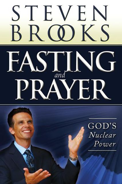 Fasting and Prayer: God's Nuclear Power