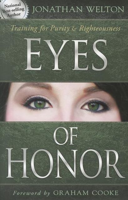Eyes of Honor: Training for Purity and Righteousness