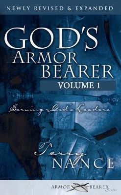 God's Armor Bearer Volume 1: Serving God's Leaders
