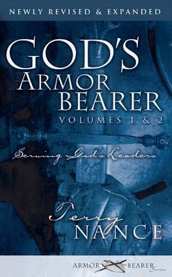 God's Armor Bearer Volumes 1 & 2: Serving God's Leaders