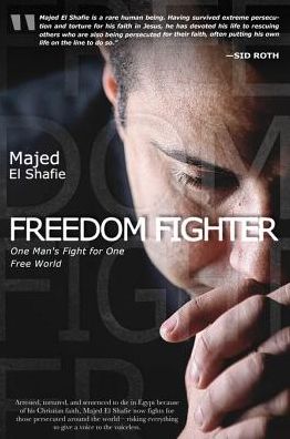 Freedom Fighter: One Man's Fight for One Free World