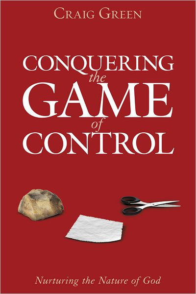 Conquering the Game of Control: Nurturing the Nature of God