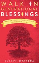 Walk in Generational Blessings: Leaving a legacy of transformation through your family
