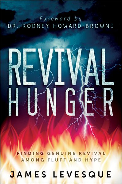 Revival Hunger: Finding Genuine Revival among Fluff and Hype
