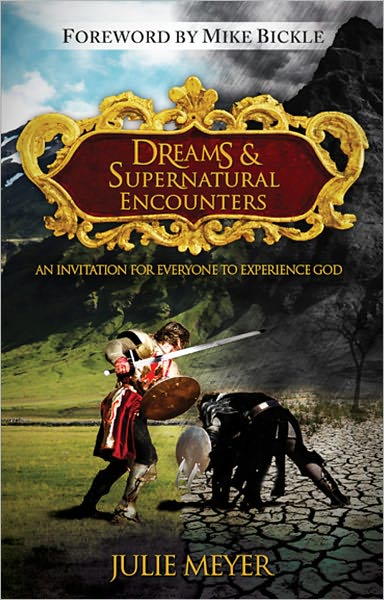 Dreams and Supernatural Encounters: An Invitation for Everyone to Experience God