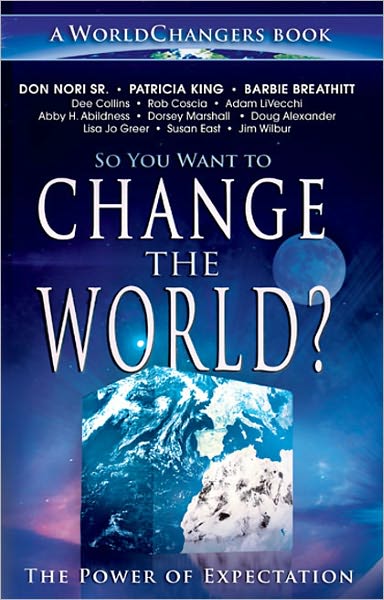 So You Want to Change the World?: The Power of Expectation
