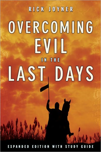 Overcoming Evil in the Last Days Expanded Edition