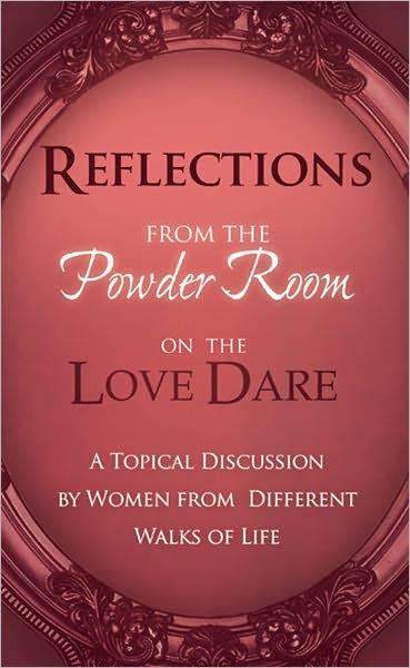 Reflections From the Powder Room on the Love Dare